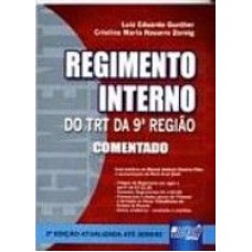 REGIMENTO INTERNO DO TRT DA 9ª REGIÃO - COMENTADO