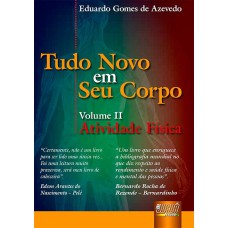 TUDO NOVO EM SEU CORPO - ATIVIDADE FÍSICA - VOLUME II