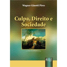 CULPA, DIREITO E SOCIEDADE