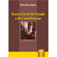 TEORIA GERAL DO ESTADO E DA CONSTITUIÇÃO