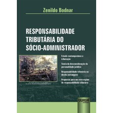 RESPONSABILIDADE TRIBUTÁRIA DO SÓCIO-ADMINISTRADOR