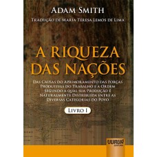 RIQUEZA DAS NAÇÕES, A - LIVRO I