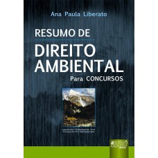 RESUMO DE DIREITO AMBIENTAL - PARA CONCURSOS