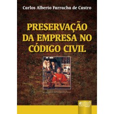 PRESERVAÇÃO DA EMPRESA NO CÓDIGO CIVIL BRASILEIRO