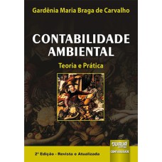 CONTABILIDADE AMBIENTAL - TEORIA E PRÁTICA