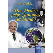 UM MÉDICO PELOS CAMINHOS DO MUNDO