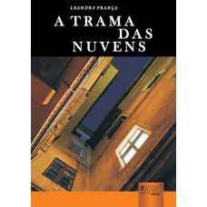 TRAMA DAS NUVENS, A