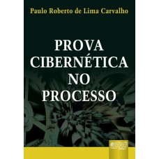 PROVA CIBERNÉTICA NO PROCESSO