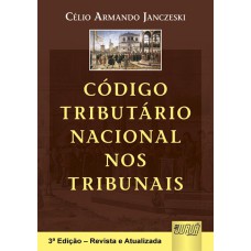 CÓDIGO TRIBUTÁRIO NACIONAL NOS TRIBUNAIS