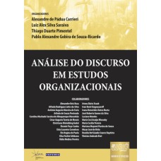 ANÁLISE DO DISCURSO EM ESTUDOS ORGANIZACIONAIS