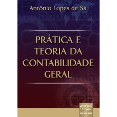 PRÁTICA E TEORIA DA CONTABILIDADE GERAL