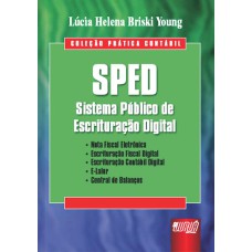 SPED - SISTEMA PÚBLICO DE ESCRITURAÇÃO DIGITAL