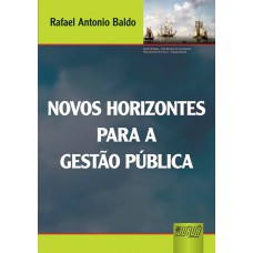 NOVOS HORIZONTES PARA A GESTÃO PÚBLICA