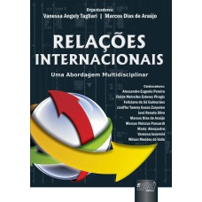 RELAÇÕES INTERNACIONAIS - UMA ABORDAGEM MULTIDISCIPLINAR