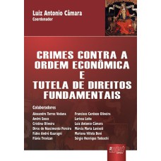 CRIMES CONTRA A ORDEM ECONÔMICA E TUTELA DE DIREITOS FUNDAMENTAIS