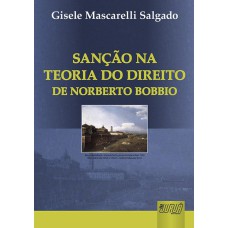 SANÇÃO NA TEORIA DO DIREITO DE NORBERTO BOBBIO