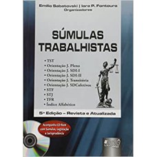 SUMULAS TRABALHISTAS - ACOMPANHA CD-ROM COM SUMULAS, LEGISLACAO E JURISPRUD - 5