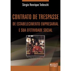 CONTRATO DE TRESPASSE DE ESTABELECIMENTO EMPRESARIAL E SUA EFETIVIDADE SOCIAL