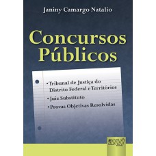 CONCURSOS PÚBLICOS - TRIBUNAL DE JUSTIÇA DO DISTRITO FEDERAL E TERRITÓRIOS - JUIZ SUBSTITUTO - PROVAS OBJETIVAS RESOLVIDAS