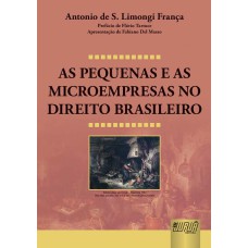 AS PEQUENAS E AS MICROEMPRESAS NO DIREITO BRASILEIRO