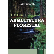 ARQUITETURA FLORESTAL