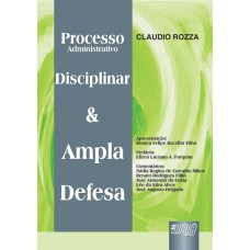 PROCESSO ADMINISTRATIVO DISCIPLINAR E AMPLA DEFESA