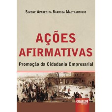 AÇÕES AFIRMATIVAS - PROMOÇÃO DA CIDADANIA EMPRESARIAL