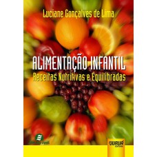 ALIMENTAÇÃO INFANTIL - RECEITAS NUTRITIVAS E EQUILIBRADAS