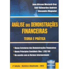 ANÁLISE DAS DEMONSTRACOES FINANCEIRAS - TEORIA E PRATICA NOVAS ESTRUTURAS