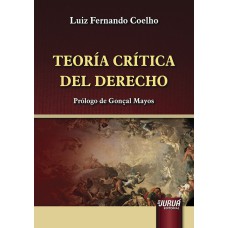 TEORÍA CRÍTICA DEL DERECHO