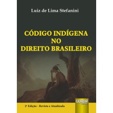 CÓDIGO INDÍGENA NO DIREITO BRASILEIRO