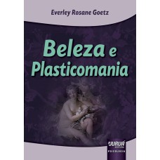 BELEZA E PLASTICOMANIA