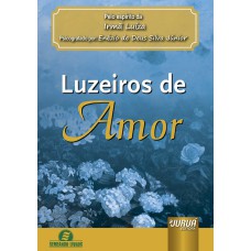 LUZEIROS DE AMOR