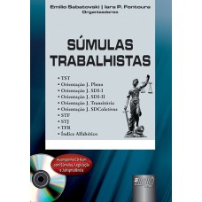 SÚMULAS TRABALHISTAS - ACOMPANHA CD-ROM COM SÚMULAS, LEGISLAÇÃO E JURISPRUDÊNCIA