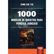 1000 MODELOS DE QUESITOS PARA PERÍCIAS JUDICIAIS