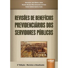 REVISÕES DE BENEFÍCIOS PREVIDENCIÁRIOS DOS SERVIDORES PÚBLICOS