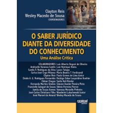 O SABER JURÍDICO DIANTE DA DIVERSIDADE DO CONHECIMENTO - UMA ANÁLISE CRÍTICA