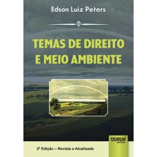 TEMAS DE DIREITO E MEIO AMBIENTE