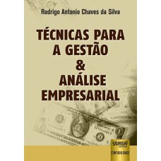 TÉCNICAS PARA A GESTÃO & ANÁLISE EMPRESARIAL