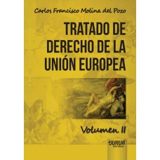 TRATADO DE DERECHO DE LA UNIÓN EUROPEA - VOLUMEN II