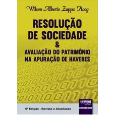 RESOLUÇÃO DE SOCIEDADE E AVALIAÇÃO DO PATRIMÔNIO NA APURAÇÃO DE HAVERES