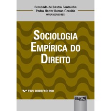 SOCIOLOGIA EMPÍRICA DO DIREITO - COLEÇÃO FGV DIREITO RIO