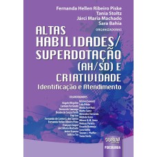 ALTAS HABILIDADES/SUPERDOTAÇÃO (AH/SD) E CRIATIVIDADE - IDENTIFICAÇÃO E ATENDIMENTO