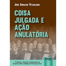 COISA JULGADA E AÇÃO ANULATÓRIA