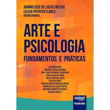 ARTE E PSICOLOGIA - FUNDAMENTOS E PRÁTICAS