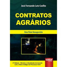 CONTRATOS AGRÁRIOS - UMA VISÃO NEOAGRARISTA