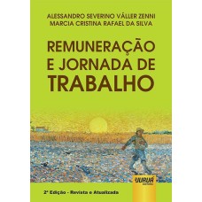 REMUNERAÇÃO E JORNADA DE TRABALHO