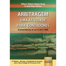 ARBITRAGEM - UMA ATIVIDADE PARA CONTADORES - COMENTÁRIOS À LEI 9.307/96