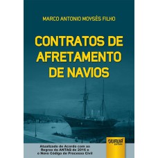 CONTRATOS DE AFRETAMENTO DE NAVIOS - ATUALIZADO DE ACORDO COM AS REGRAS DA ANTAQ DE 2016 E O NOVO CPC