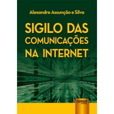 SIGILO DAS COMUNICAÇÕES NA INTERNET